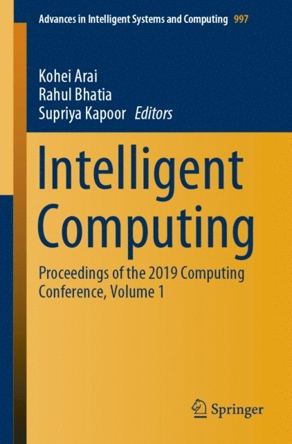 Supriya Kapoor, Rahul Bhatia, Kohei Arai - Intelligent Computing, E-bok