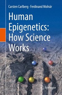Human Epigenetics: How Science Works