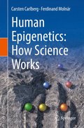 Human Epigenetics: How Science Works