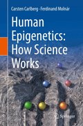 Human Epigenetics: How Science Works