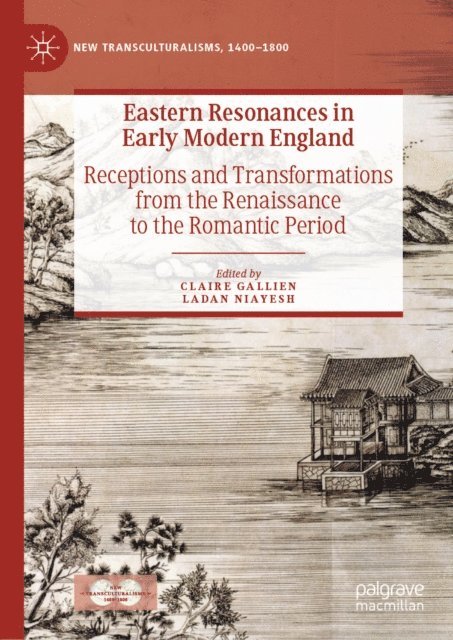 Ladan Niayesh, Claire Gallien - Eastern Resonances in Early Modern England, E-bok