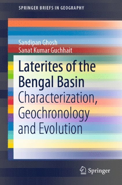 Sanat Kumar Guchhait, Sandipan Ghosh - Laterites of the Bengal Basin, E-bok