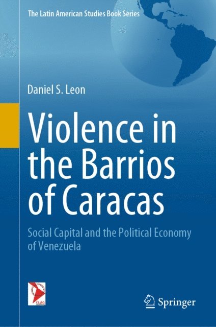 Daniel S. Leon - Violence in the Barrios of Caracas, E-bok