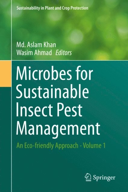 Wasim Ahmad, Md. Aslam Khan - Microbes for Sustainable Insect Pest Management, E-bok