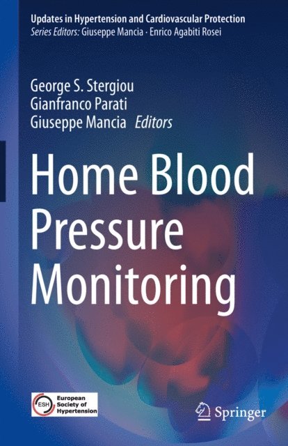 Giuseppe Mancia, Gianfranco Parati, George S. Stergiou - Home Blood Pressure Monitoring, E-bok
