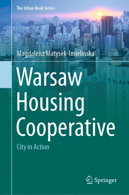 Magdalena Matysek-Imielinska - Warsaw Housing Cooperative, E-bok
