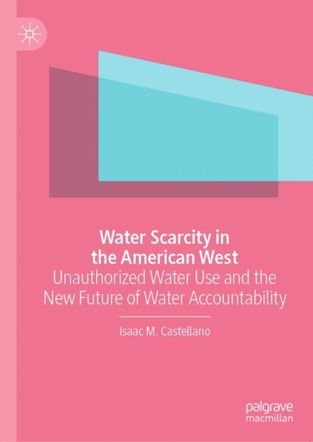 Isaac M. Castellano - Water Scarcity in the American West, E-bok