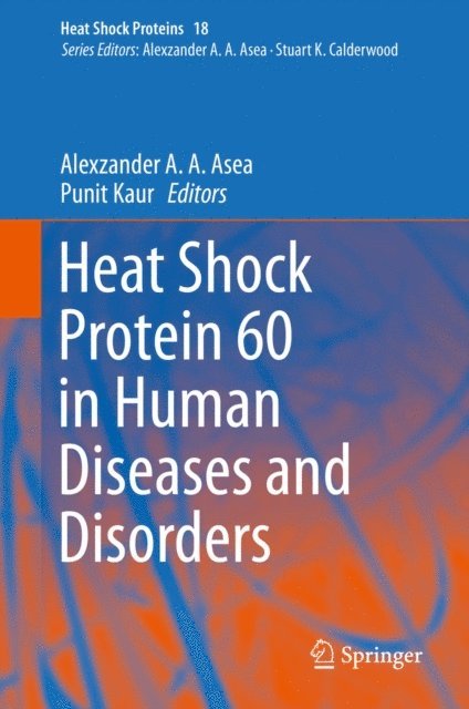Punit Kaur, Alexzander A. A. Asea - Heat Shock Protein 60 in Human Diseases and Disorders, E-bok