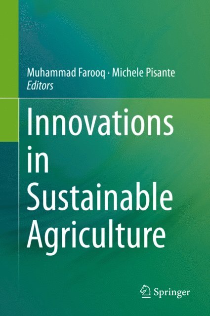 Michele Pisante, Muhammad Farooq - Innovations in Sustainable Agriculture, E-bok