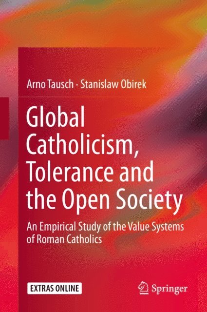 Stanislaw Obirek, Arno Tausch - Global Catholicism, Tolerance and the Open Society, E-bok