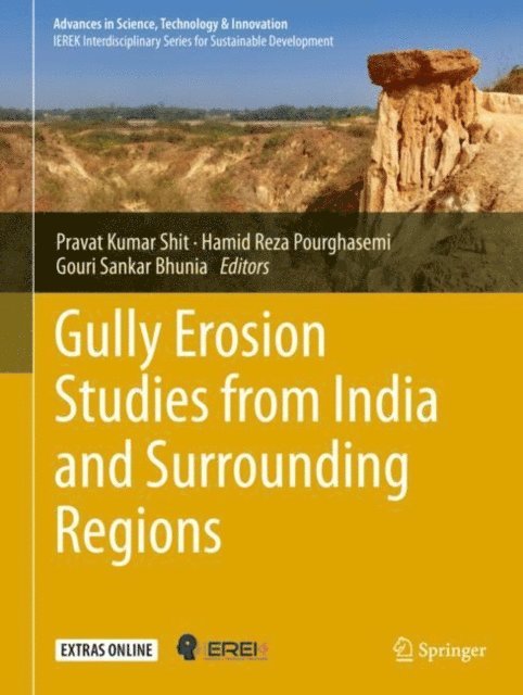 Gouri Sankar Bhunia, Hamid Reza Pourghasemi, Pravat Kumar Shit - Gully Erosion Studies from India and Surrounding Regions, E-bok