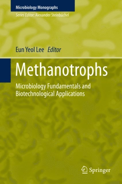 Eun Yeol Lee - Methanotrophs, E-bok