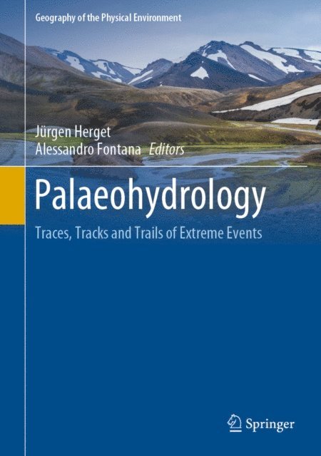 Alessandro Fontana, Jurgen Herget - Palaeohydrology, E-bok