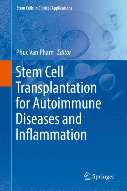 Phuc Van Pham - Stem Cell Transplantation for Autoimmune Diseases and Inflammation, E-bok