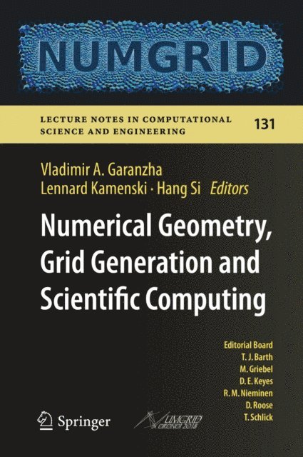 Hang Si, Lennard Kamenski, Vladimir A. Garanzha - Numerical Geometry, Grid Generation and Scientific Computing, E-bok
