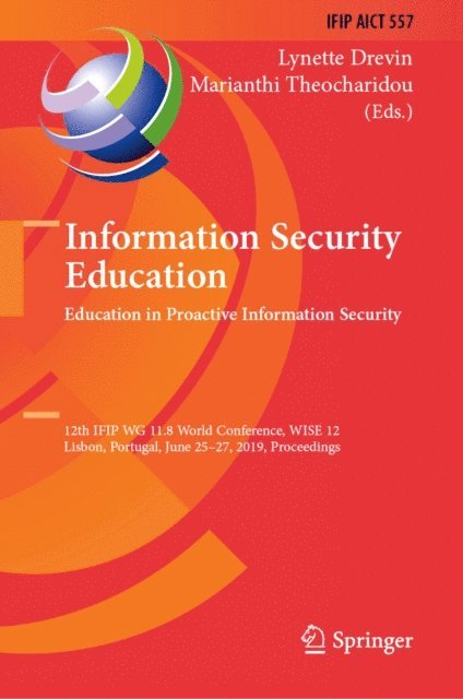 Marianthi Theocharidou, Lynette Drevin - Information Security Education. Education in Proactive Information Security, E-bok