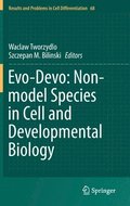 Evo-Devo: Non-model Species in Cell and Developmental Biology