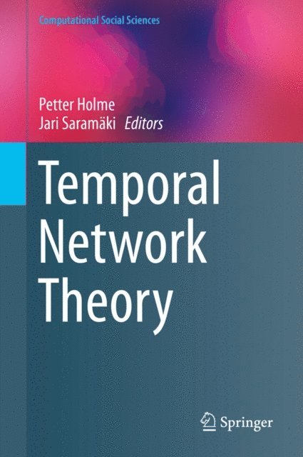 Jari Saramaki, Petter Holme - Temporal Network Theory, E-bok
