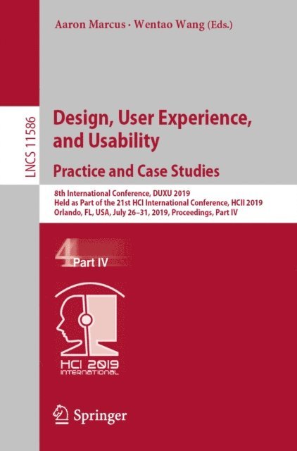 Wentao Wang, Aaron Marcus - Design, User Experience, and Usability. Practice and Case Studies, E-bok