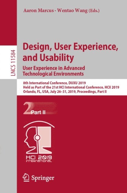 Wentao Wang, Aaron Marcus - Design, User Experience, and Usability. User Experience in Advanced Technological Environments, E-bok