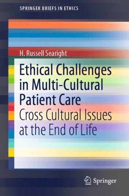 H. Russell Searight - Ethical Challenges in Multi-Cultural Patient Care, E-bok