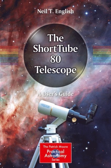 Neil T. English - ShortTube 80 Telescope, E-bok. Tillgänglighet: Lägg i varukorg