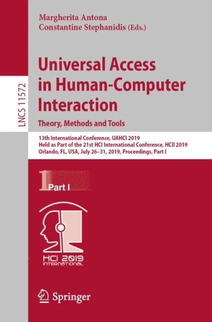 Constantine Stephanidis, Margherita Antona - Universal Access in Human-Computer Interaction. Theory, Methods and Tools, E-bok
