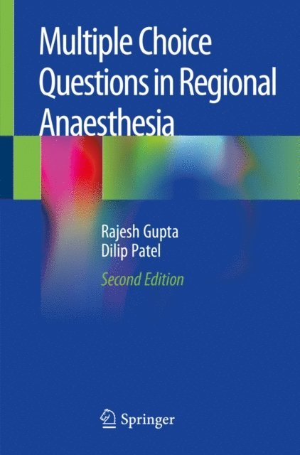 Dilip Patel, Rajesh Gupta - Multiple Choice Questions in Regional Anaesthesia, E-bok