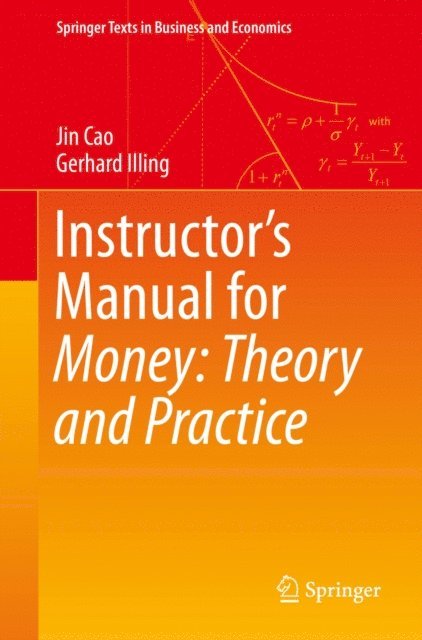 Gerhard Illing, Jin Cao - Instructor's Manual for Money: Theory and Practice, E-bok