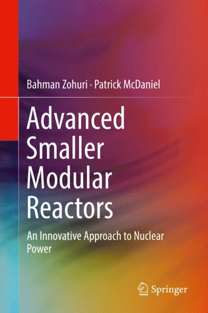 Patrick McDaniel, Bahman Zohuri - Advanced Smaller Modular Reactors, E-bok