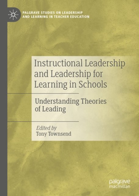 Tony Townsend - Instructional Leadership and Leadership for Learning in Schools, E-bok