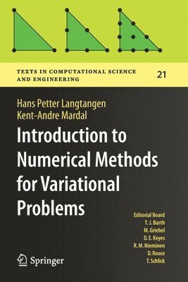 Introduction to Numerical Methods for Variational Problems av Hans Petter Langtangen, Kent-Andre Mardal