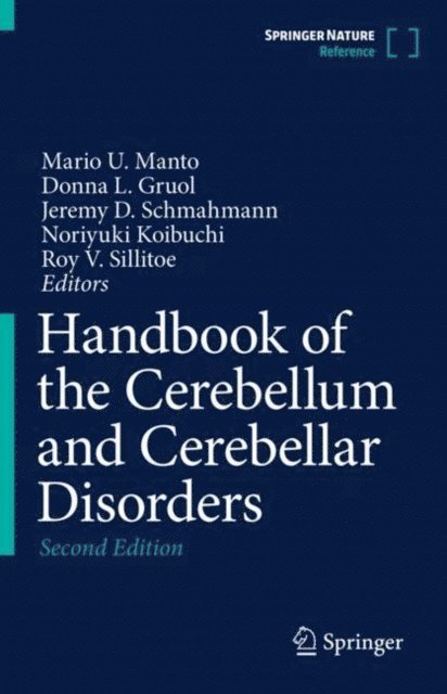 Roy V. Sillitoe, Noriyuki Koibuchi, Jeremy D. Schmahmann, Donna L. Gruol, Mario U. Manto - Handbook of the Cerebellum and Cerebellar Disorders, E-bok