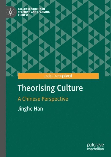 Jinghe Han - Theorising Culture, E-bok