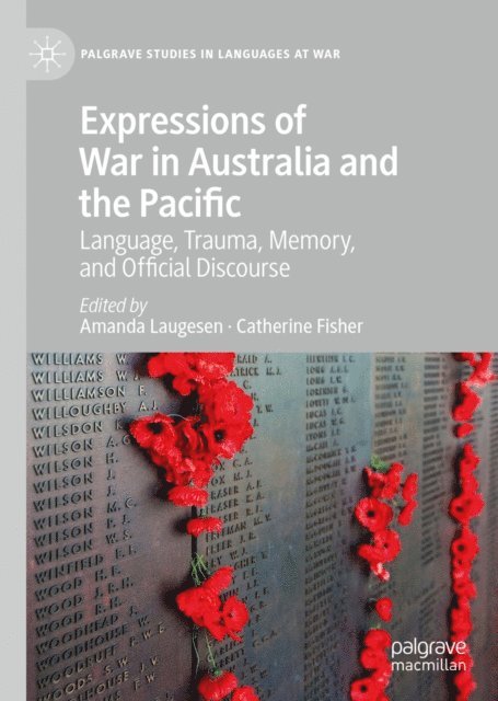 Catherine Fisher, Amanda Laugesen - Expressions of War in Australia and the Pacific, E-bok