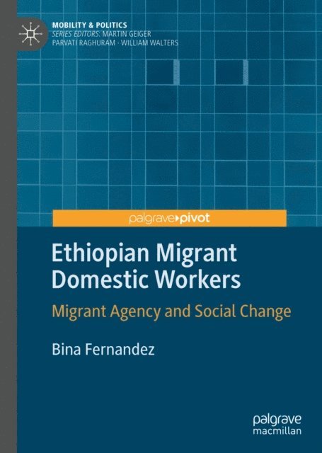 Bina Fernandez - Ethiopian Migrant Domestic Workers, E-bok
