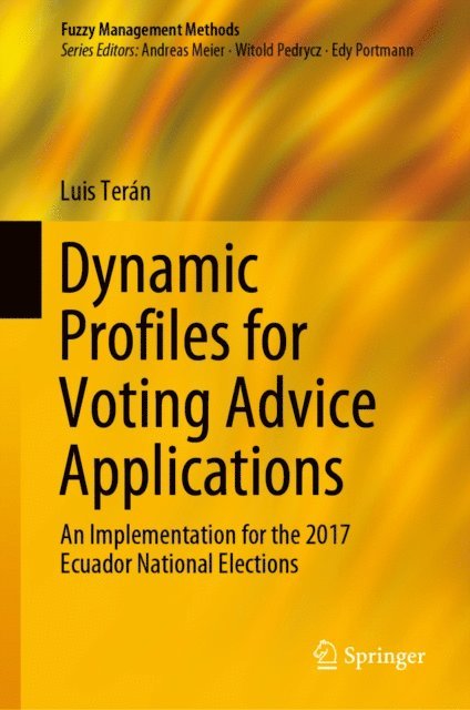 Luis Teran - Dynamic Profiles for Voting Advice Applications, E-bok