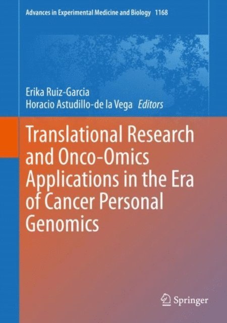 Horacio Astudillo-de la Vega, Erika Ruiz-Garcia - Translational Research and Onco-Omics Applications in the Era of Cancer Personal Genomics, E-bok