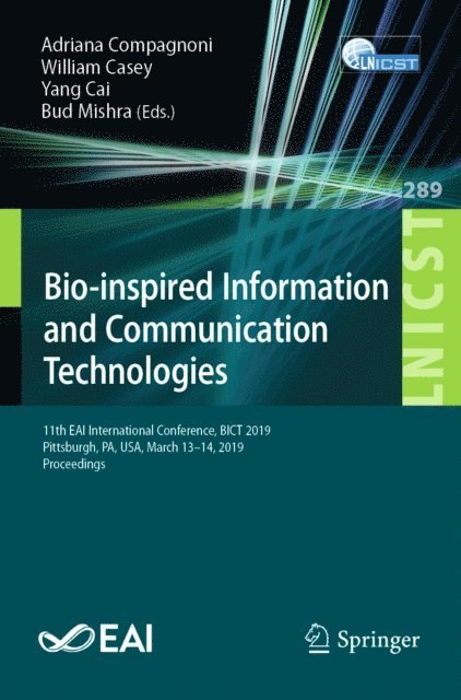 Bud Mishra, Yang Cai, William Casey, Adriana Compagnoni - Bio-inspired Information and Communication Technologies, E-bok