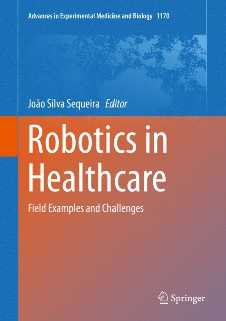 Joao Silva Sequeira - Robotics in Healthcare, E-bok