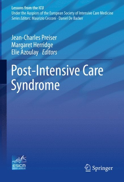 Elie Azoulay, Margaret Herridge, Jean-Charles Preiser - Post-Intensive Care Syndrome, E-bok