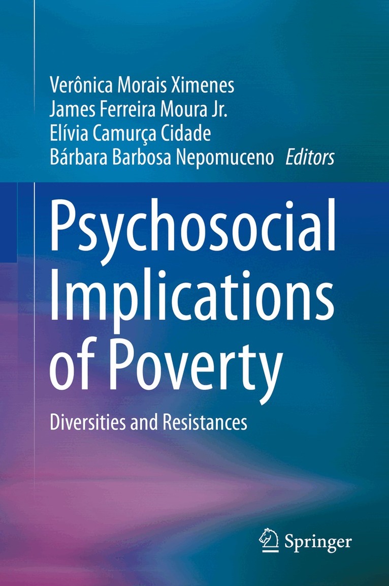 Verônica Morais Ximenes, James Ferreira Moura Jr., Elívia Camurça Cidade, Bárbara Barbosa Nepomuceno - Psychosocial Implications of Poverty, Inbunden