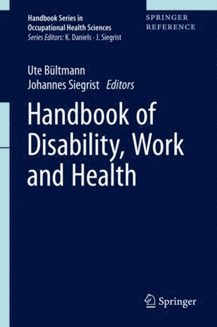 Johannes Siegrist, Ute Bultmann - Handbook of Disability, Work and Health, E-bok