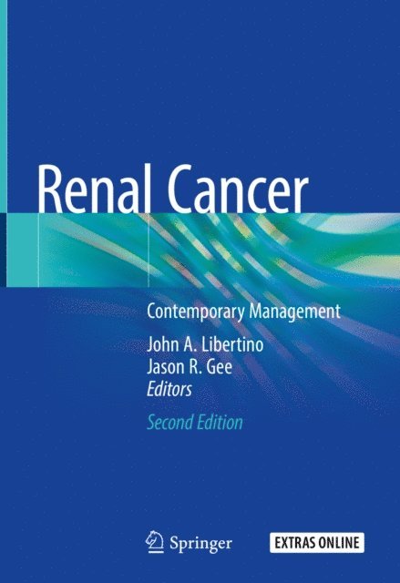 Jason R. Gee, John A. Libertino - Renal Cancer, E-bok