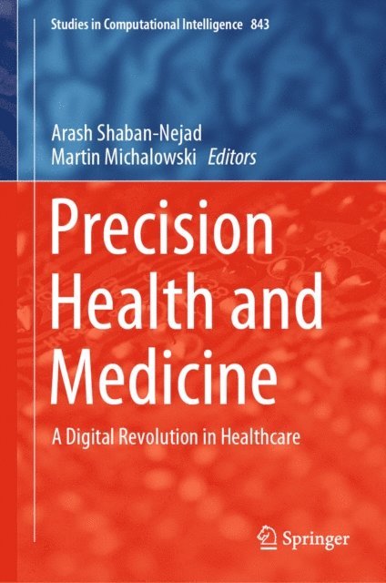 Martin Michalowski, Arash Shaban-Nejad - Precision Health and Medicine, E-bok