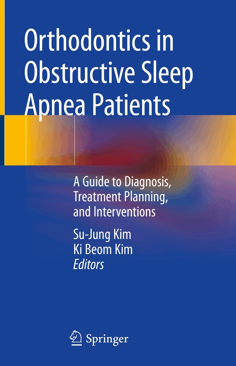 Su-Jung Kim, Ki Beom Kim - Orthodontics in Obstructive Sleep Apnea Patients, Inbunden. Tillgänglighet: Lägg i varukorg