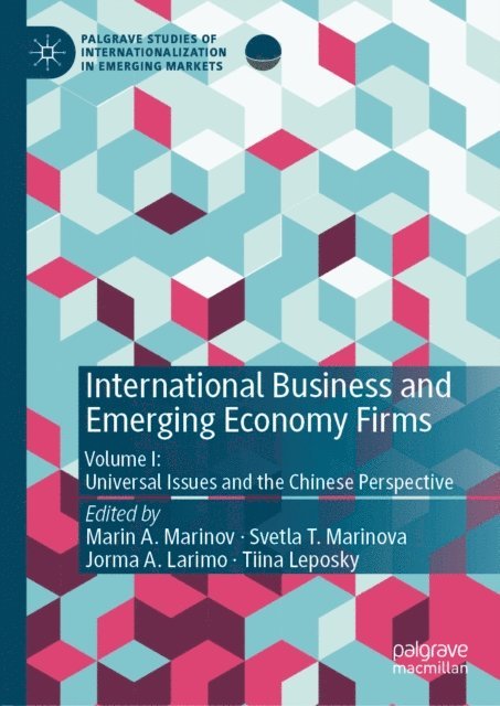 Tiina Leposky, Jorma A. Larimo, Svetla T. Marinova, Marin A. Marinov - International Business and Emerging Economy Firms, E-bok