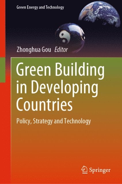 Zhonghua Gou - Green Building in Developing Countries, E-bok