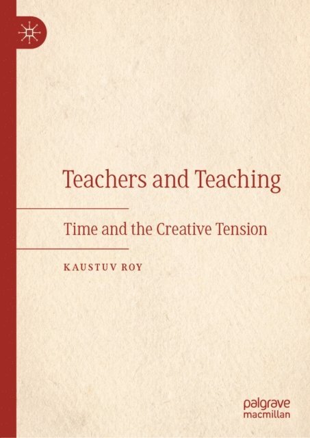 Kaustuv Roy - Teachers and Teaching, E-bok