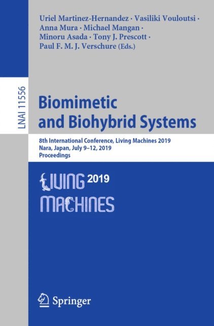 Paul F.M.J. Verschure, Tony J. Prescott, Minoru Asada, Michael Mangan, Anna Mura, Vasiliki Vouloutsi, Uriel Martinez-Hernandez - Biomimetic and Biohybrid Systems, E-bok